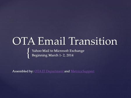 Yahoo Mail to Microsoft Exchange Beginning March 1- 2, 2014