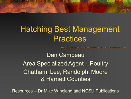 Hatching Best Management Practices