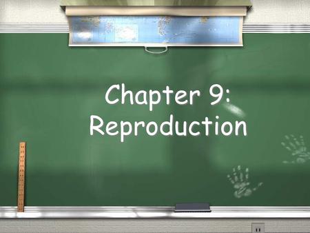 Chapter 9: Reproduction