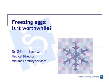 Freezing eggs: Is it worthwhile?