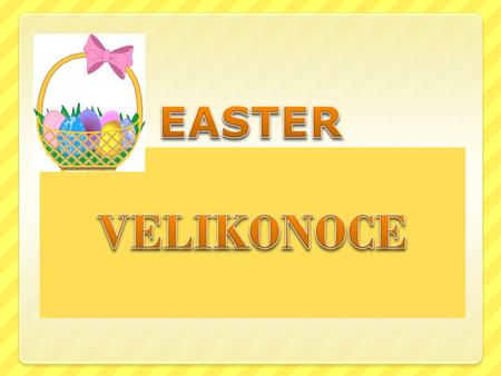 EASTER VELIKONOCE.