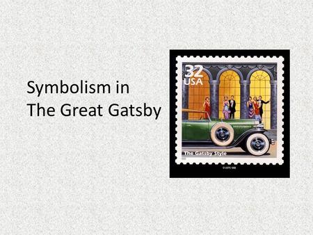 Symbolism in The Great Gatsby