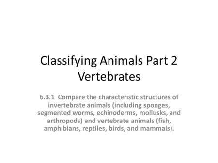 Classifying Animals Part 2 Vertebrates