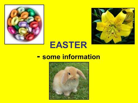 EASTER - some information