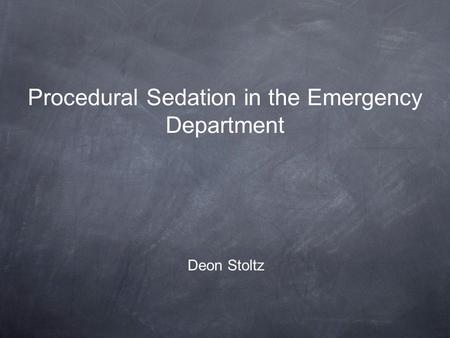 Procedural Sedation in the Emergency Department