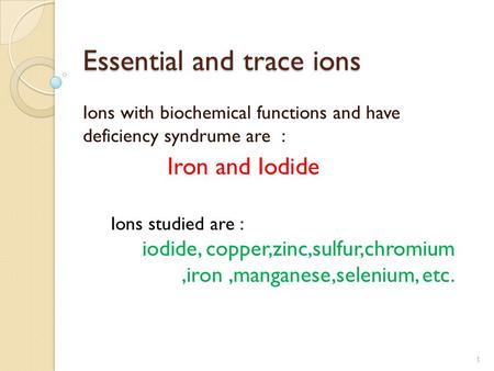 Essential and trace ions