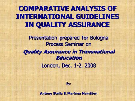 COMPARATIVE ANALYSIS OF INTERNATIONAL GUIDELINES IN QUALITY ASSURANCE