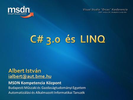 2 C# 1.0 C# 2.0 C# 3.0 Komponensek felügyelt környezetben • Property, delegate, event Típusbiztosabb, hatékonyabb nyelv • Generikus típusok, yield return.