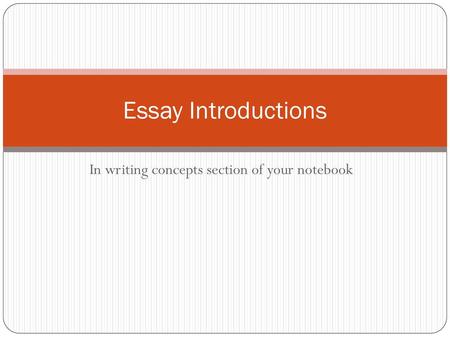 In writing concepts section of your notebook