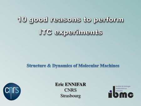 10 good reasons to perform ITC experiments