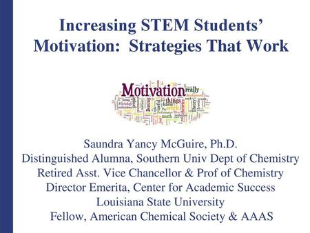 Increasing STEM Students’ Motivation: Strategies That Work