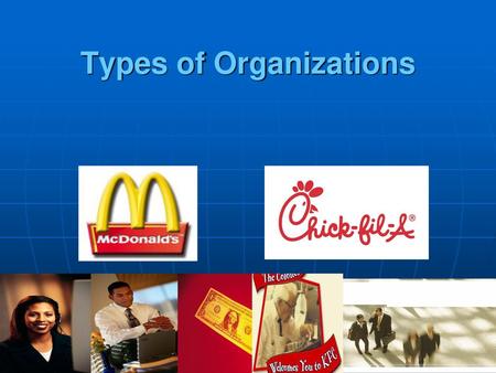 Types of Organizations