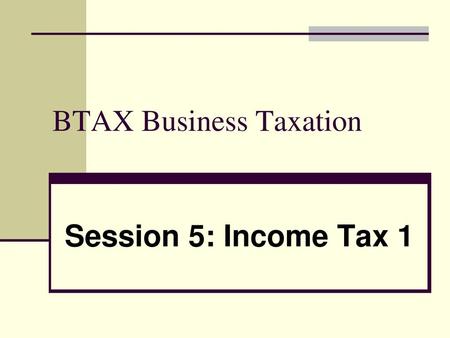 BTAX Business Taxation