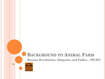 Background to Animal Farm