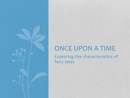 Exploring the characteristics of fairy tales