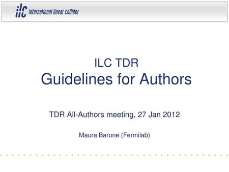 ILC TDR Guidelines for Authors