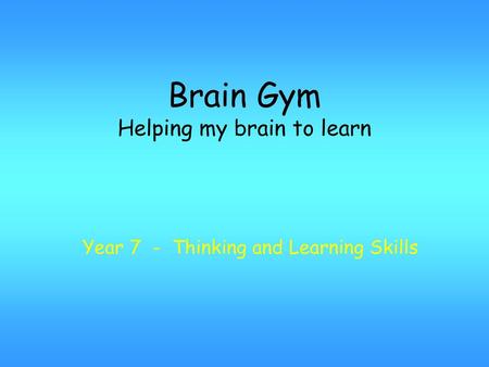 Brain Gym Helping my brain to learn