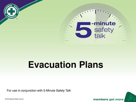 Evacuation Plans For use in conjunction with 5-Minute Safety Talk.