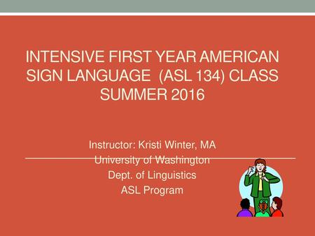 Instructor: Kristi Winter, MA University of Washington