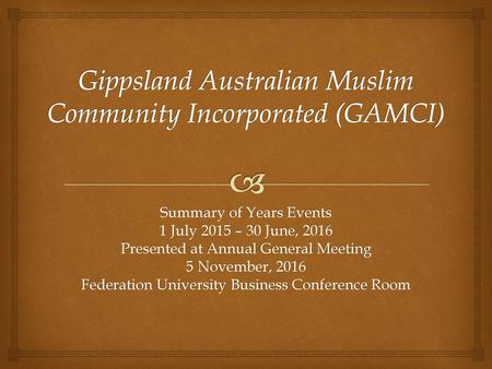 Gippsland Australian Muslim Community Incorporated (GAMCI)