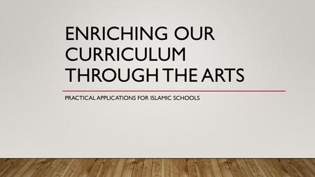 Enriching our curriculum through the arts