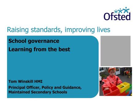 Raising standards, improving lives