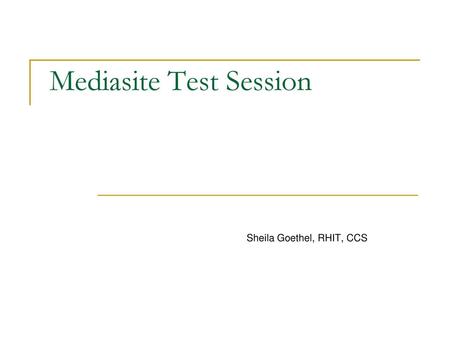 Mediasite Test Session