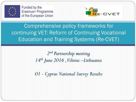 2nd Partnership meeting 14th June 2016 ,Vilnius –Lithuania