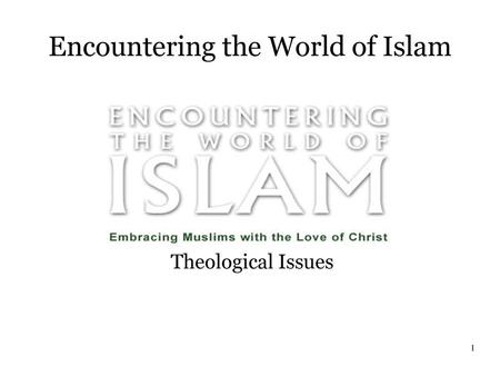 Encountering the World of Islam