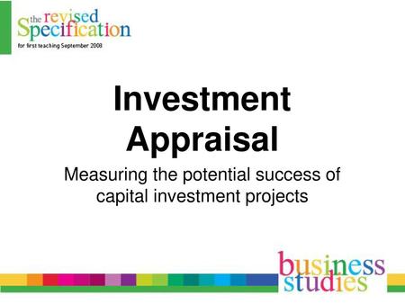 A21 Business Studies (Investment Appraisal)