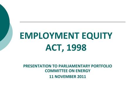 PRESENTATION TO PARLIAMENTARY PORTFOLIO COMMITTEE ON ENERGY