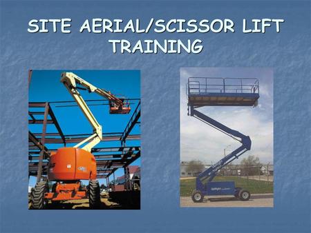 SITE AERIAL/SCISSOR LIFT TRAINING