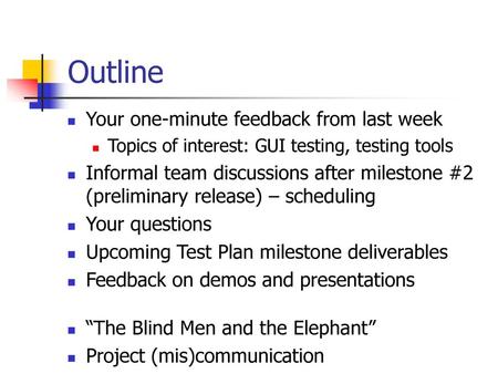 Outline Your one-minute feedback from last week