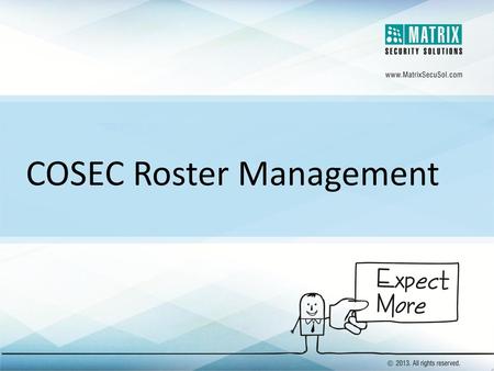 COSEC Roster Management