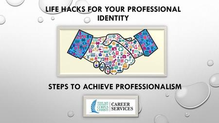 Life Hacks for your professional identity