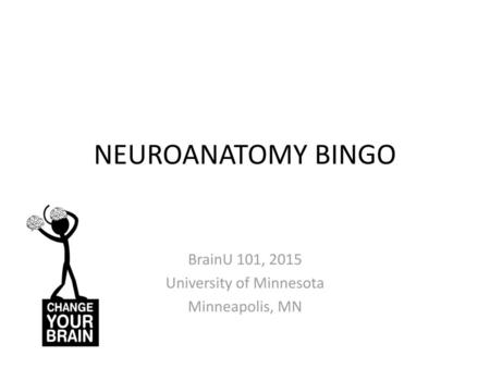 BrainU 101, 2015 University of Minnesota Minneapolis, MN