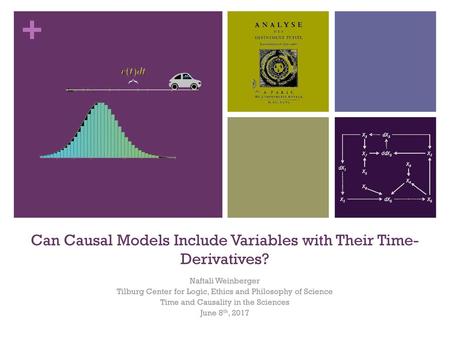 Can Causal Models Include Variables with Their Time-Derivatives?