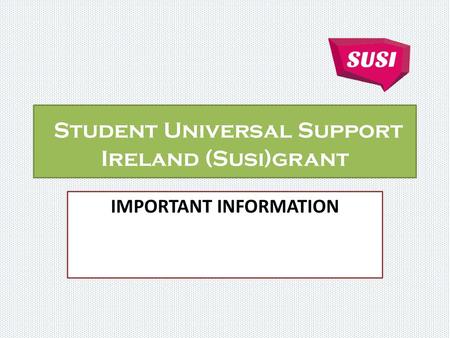 Student Universal Support Ireland (Susi)grant