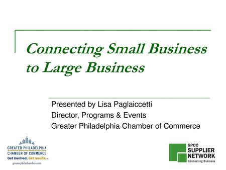 Connecting Small Business to Large Business