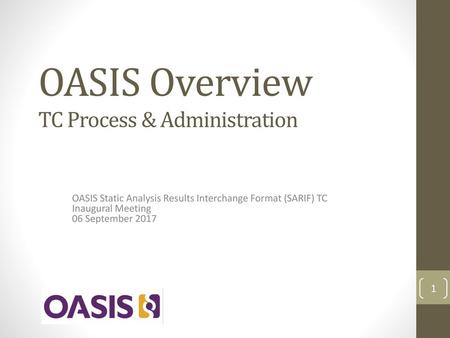 OASIS Overview TC Process & Administration