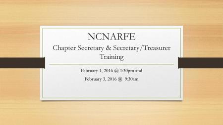 NCNARFE Chapter Secretary & Secretary/Treasurer Training