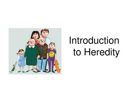 Introduction to Heredity