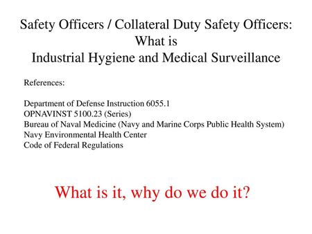 Safety Officers / Collateral Duty Safety Officers: