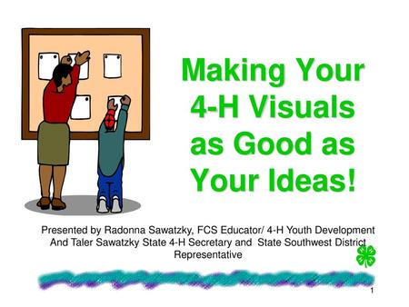 Making Your 4-H Visuals as Good as Your Ideas!