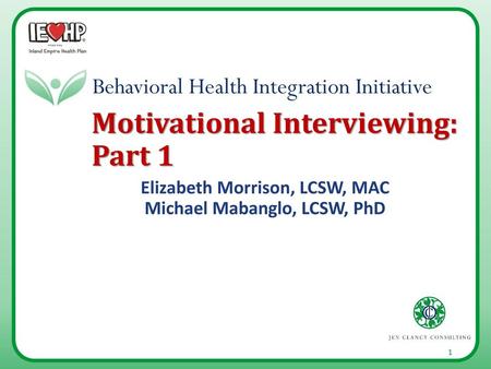 Motivational Interviewing: Part 1