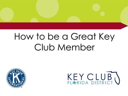 How to be a Great Key Club Member