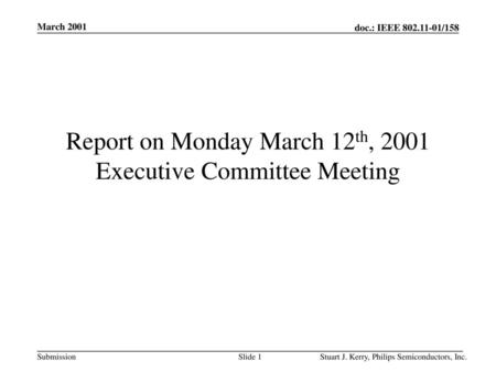 Report on Monday March 12th, 2001 Executive Committee Meeting