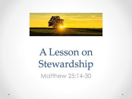 A Lesson on Stewardship