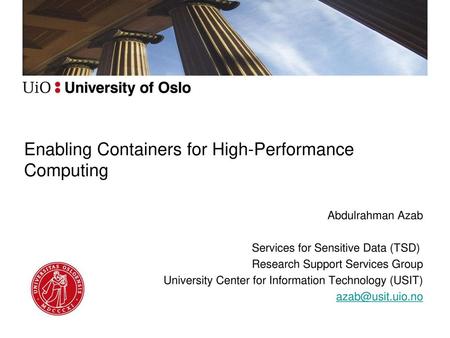 Enabling Containers for High-Performance Computing