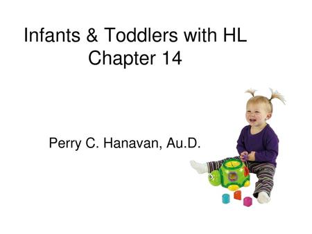 Infants & Toddlers with HL Chapter 14